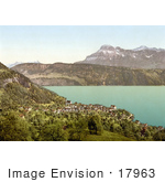 #17963 Picture Of The Village Of Gersau With Oberbauen Mountain Lake Lucerne Switzerland