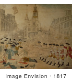 #1817 The Bloody Massacre Perpetrated In King Street Boston