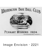 #2221 Washington Base Ball Club - Pennant Winners 1924
