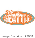 #29383 Royalty-Free Cartoon Clip Art Of A Vintage See Seattle Sign With The Space Needle
