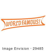 #29485 Royalty-Free Cartoon Clip Art Of A Vintage Orange World Famous Banner Sign