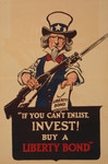 Uncle Sam Holding A Rifle And Bayonet, Offering A Liberty Bond